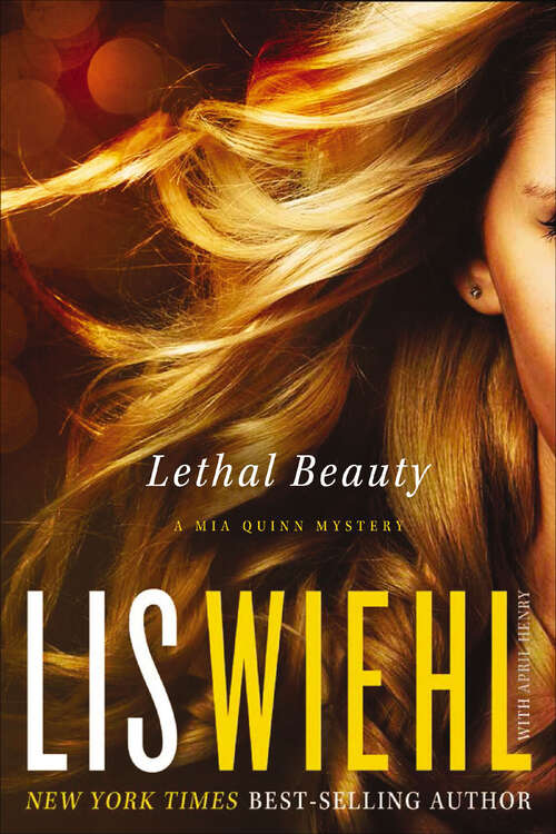 Book cover of Lethal Beauty: A MIA Quinn Mystery (The Mia Quinn Mysteries #3)