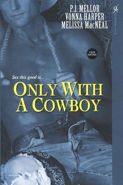 Book cover of Only With A Cowboy