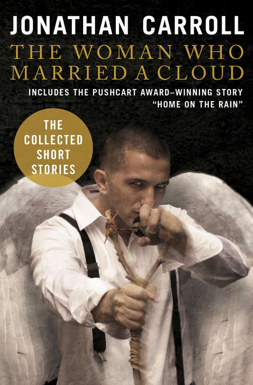 The Woman Who Married a Cloud: The Collected Short Stories
