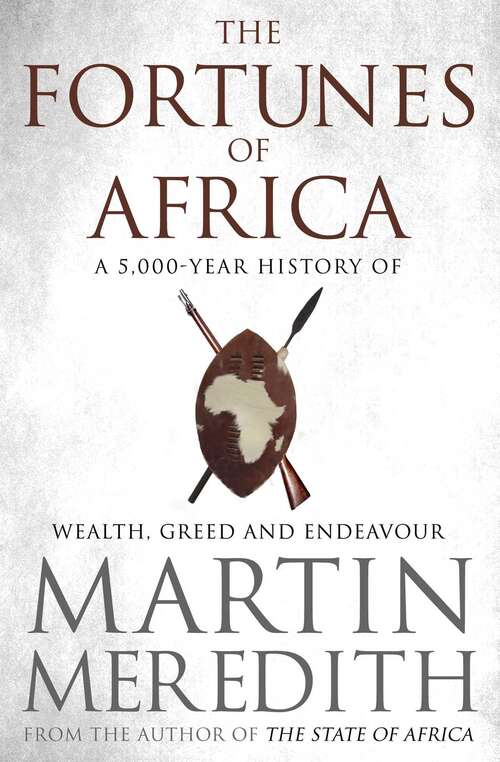 Book cover of Fortunes of Africa: A 5,000 Year History of Wealth, Greed and Endeavour