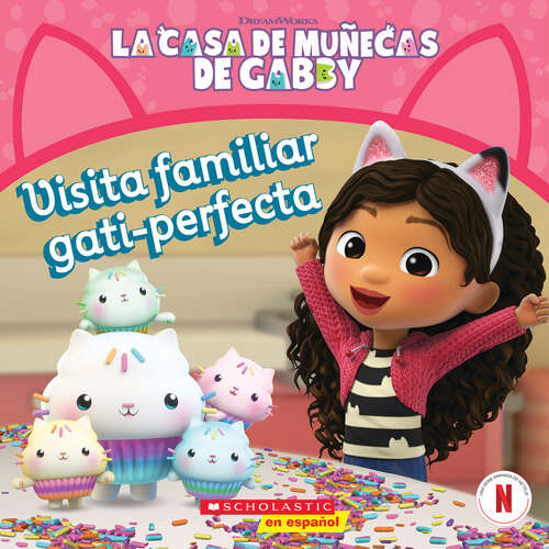 Book cover of La Casa de Muñecas de Gabby: Visita familiar gati-perfecta (Gabby's Dollhouse: Purr-fect Family Visit)