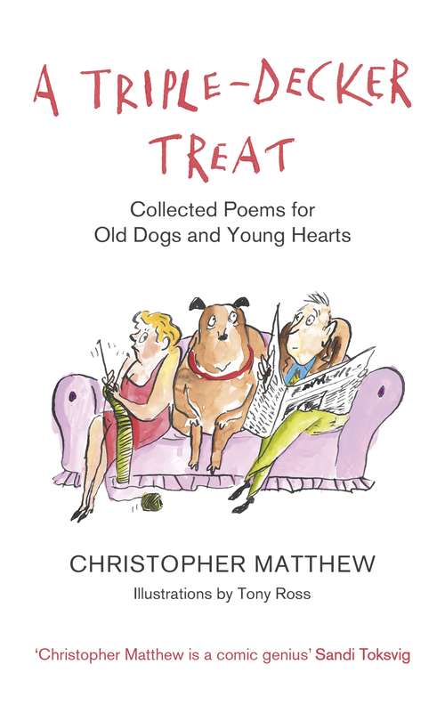 Book cover of A Triple-Decker Treat: Collected Poems for Old Dogs and Young Hearts