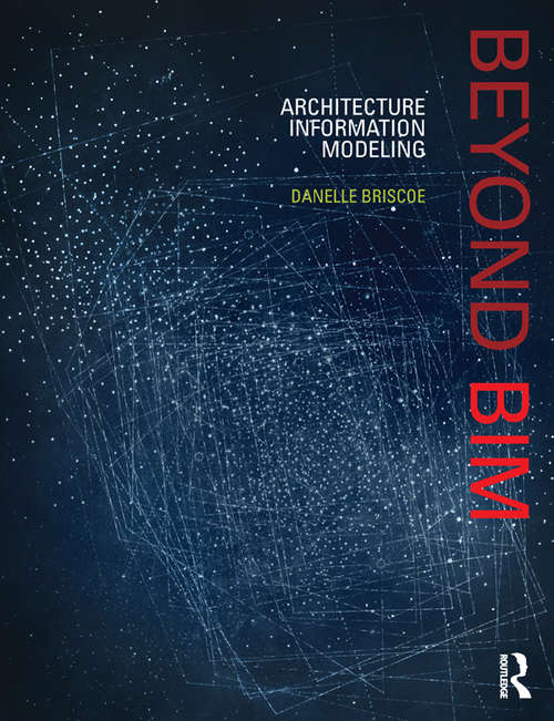 Book cover of Beyond BIM: Architecture Information Modeling