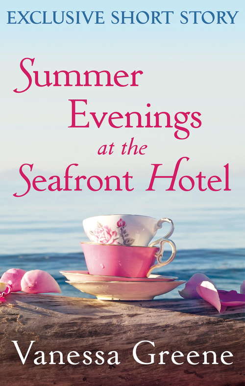 Book cover of Summer Evenings at the Seafront Hotel: Exclusive Short Story