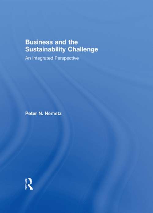 Book cover of Business and the Sustainability Challenge: An Integrated Perspective