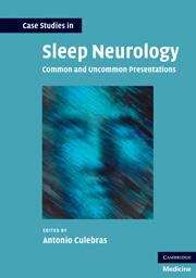 Book cover of Case Studies in Sleep Neurology: Common and Uncommon Presentations