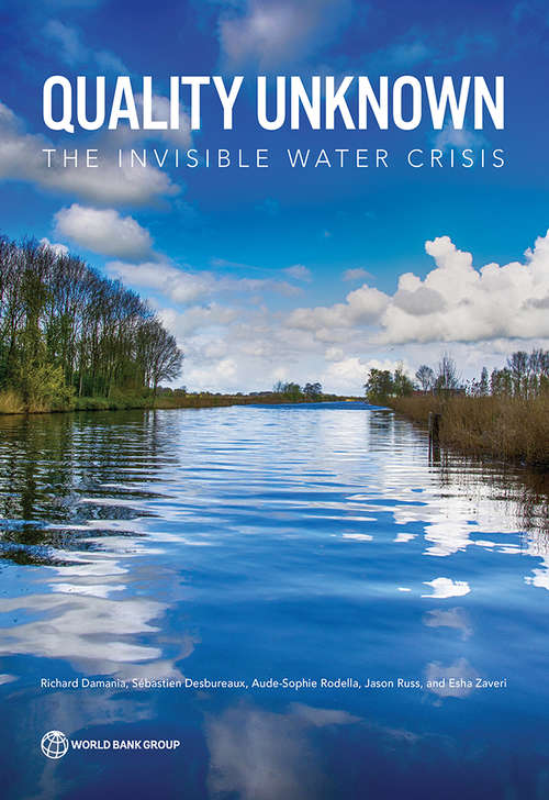 Quality Unknown: The Invisible Water Crisis