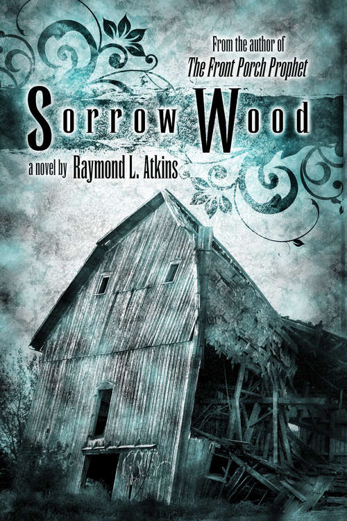 Book cover of Sorrow Wood