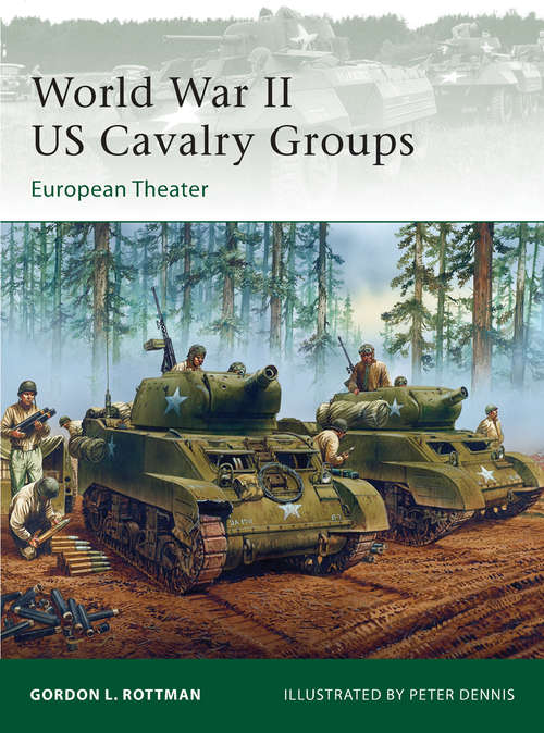 World War II US Cavalry Groups: European Theater