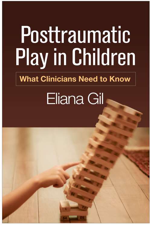 Book cover of Posttraumatic Play in Children: What Clinicians Need to Know