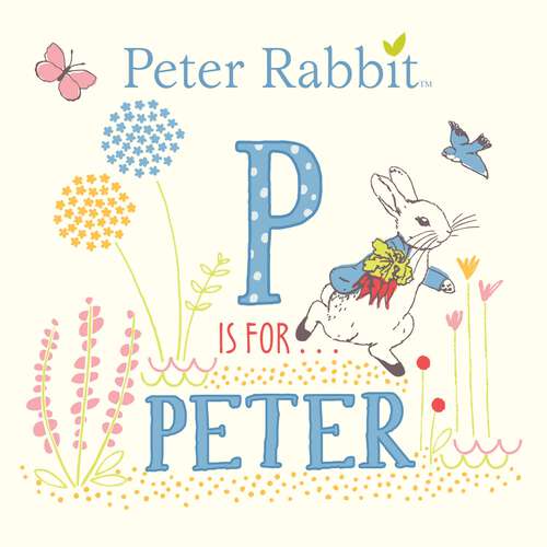 Book cover of P Is for Peter (Peter Rabbit)