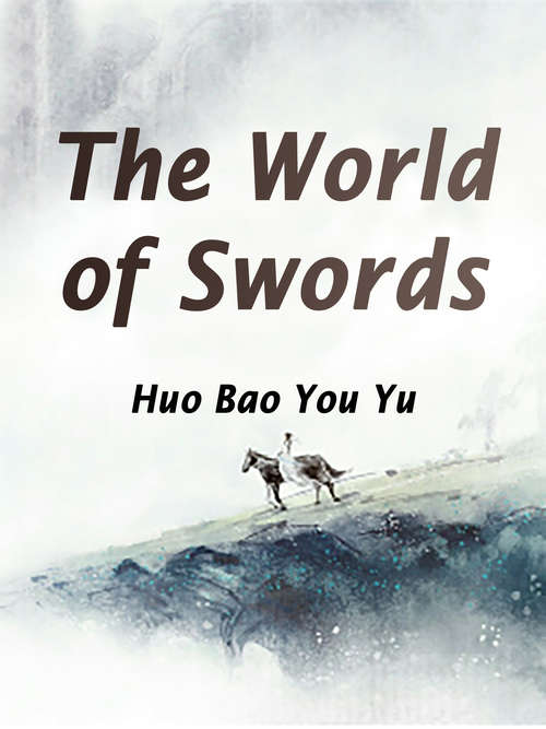 Book cover of The World of Swords: Volume 2 (Volume 2 #2)
