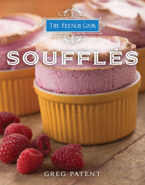 Book cover of The French Cook: Souffles (The\french Cook Ser.)