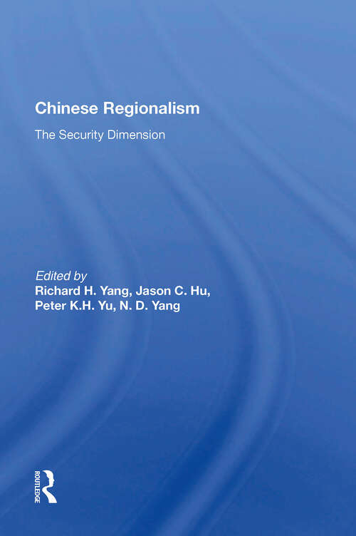 Chinese Regionalism: The Security Dimension