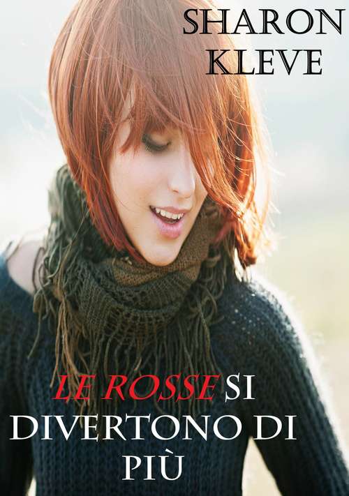 Book cover of Le rosse si divertono di più
