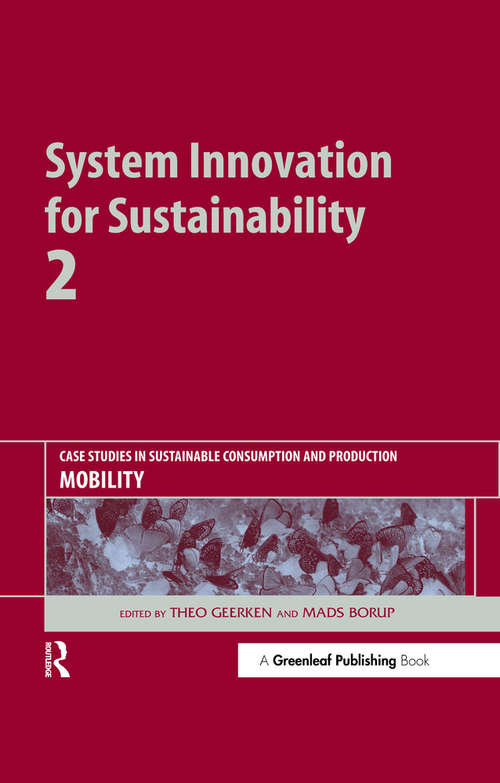 Book cover of System Innovation for Sustainability 2: Case Studies in Sustainable Consumption and Production - Mobility
