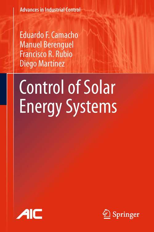 Book cover of Control of Solar Energy Systems (Advances in Industrial Control)