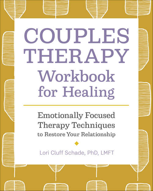 Book cover of Couples Therapy Workbook for Healing: Emotionally Focused Therapy Techniques