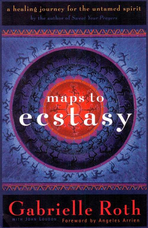 Book cover of Maps to Ecstasy