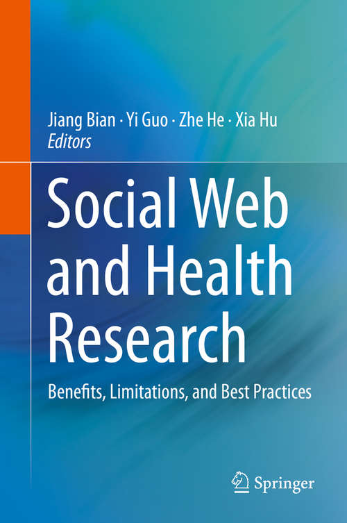 Social Web and Health Research: Benefits, Limitations, and Best Practices