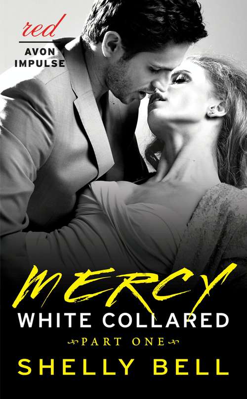Book cover of White Collared Part One: Mercy