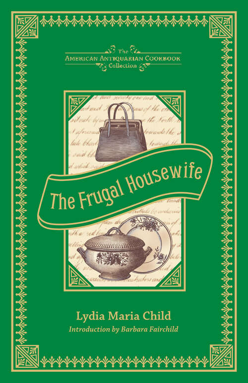 Book cover of The Frugal Housewife (American Antiquarian Cookbook Collection)