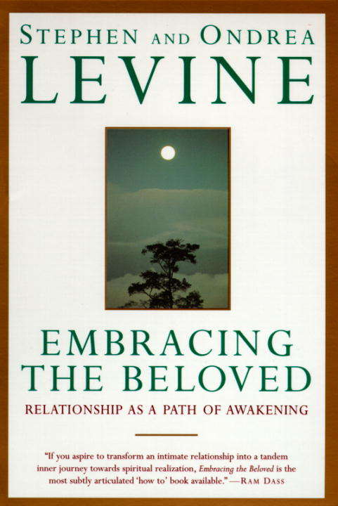Embracing The Beloved: Relationship as a Path of Awakening