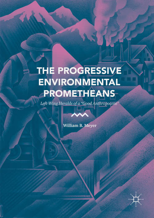 Book cover of The Progressive Environmental Prometheans