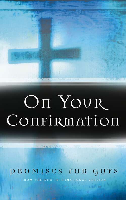 Book cover of On Your Confirmation Promises for Guys: from the New International Version