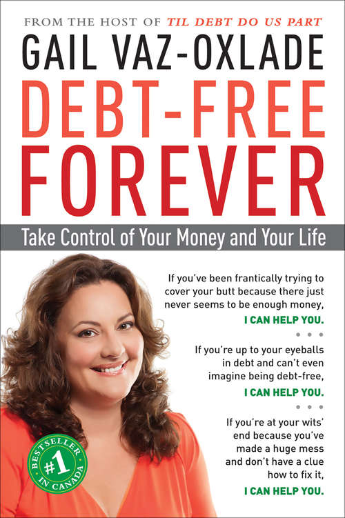 Book cover of Debt-Free Forever: Take Control of Your Money and Your Life