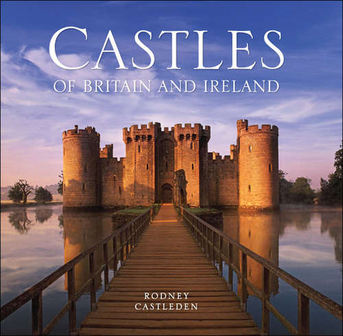 Book cover of The Castles of Britain and Ireland