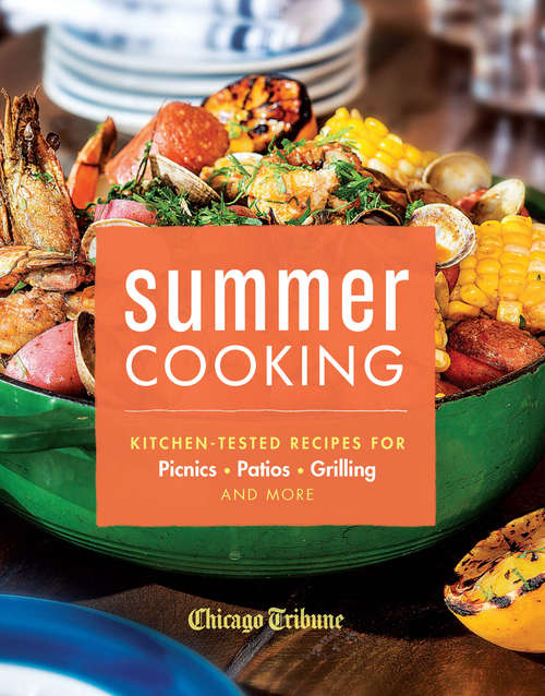 Book cover of Summer Cooking: Kitchen-Tested Recipes for Picnics, Patios, Grilling and More