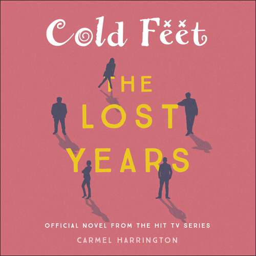 Book cover of Cold Feet: The Lost Years