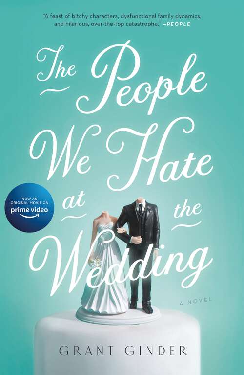 Book cover of The People We Hate at the Wedding: A Novel