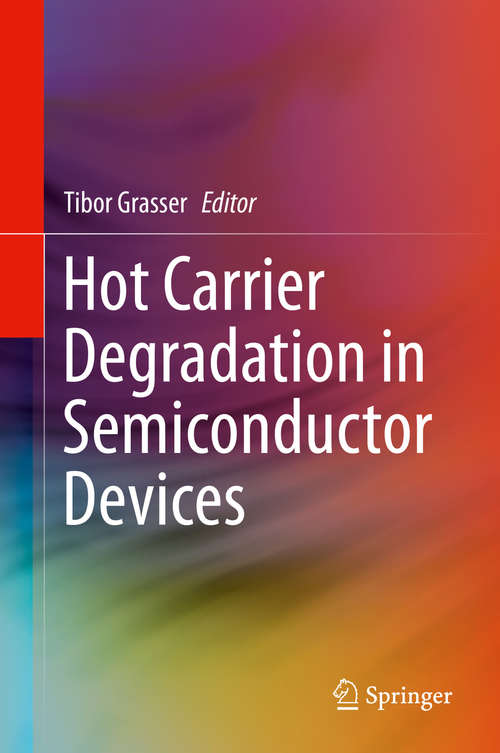 Book cover of Hot Carrier Degradation in Semiconductor Devices