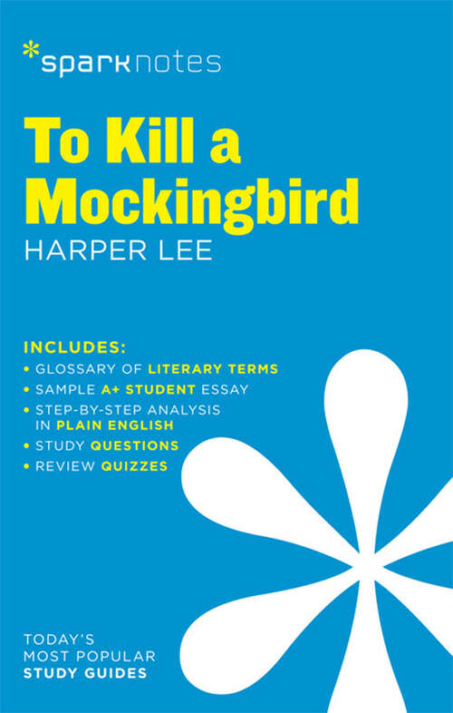 Book cover of To Kill a Mockingbird SparkNotes Literature Guide (SparkNotes Literature Guide Series #62)