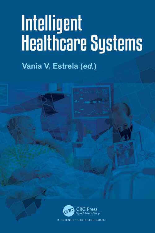 Book cover of Intelligent Healthcare Systems