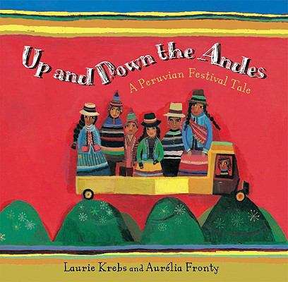 Book cover of Up and Down the Andes: A Peruvian Festival Tale