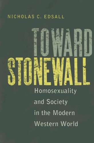 Book cover of Toward Stonewall: Homosexuality and Society in the Modern Western World