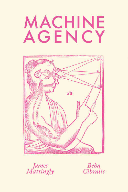 Book cover of Machine Agency