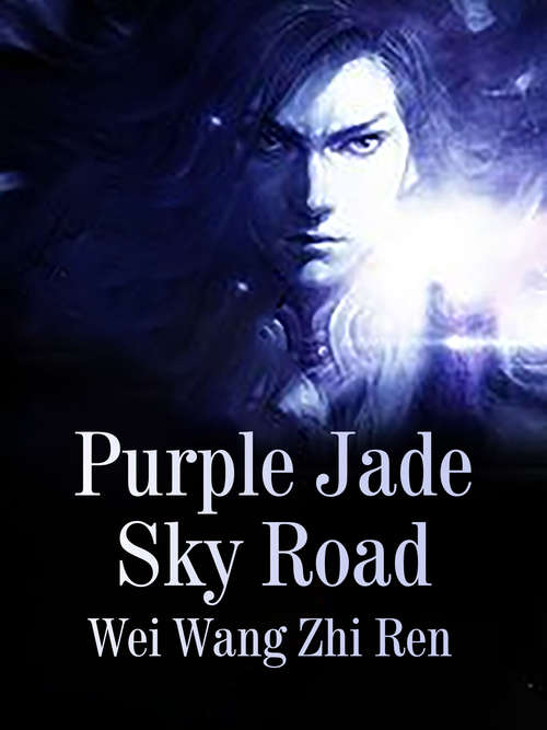 Purple Jade Sky Road: Volume 1 (Volume 1 #1)