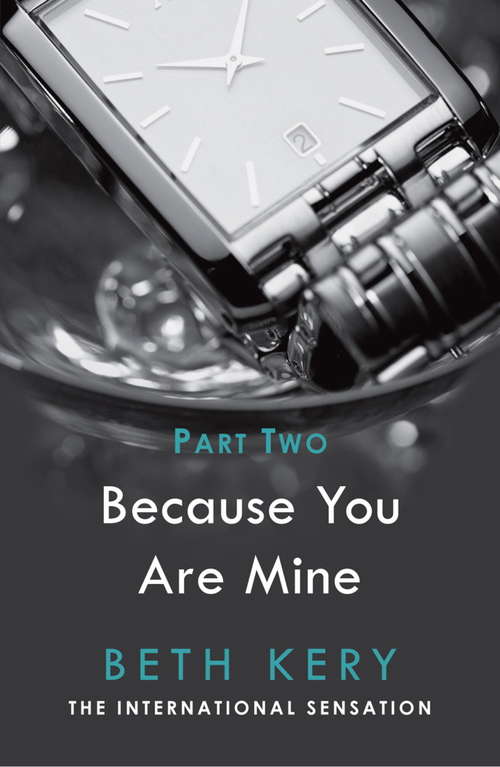 Book cover of Because I Could Not Resist (Because You Are Mine Serial #2)
