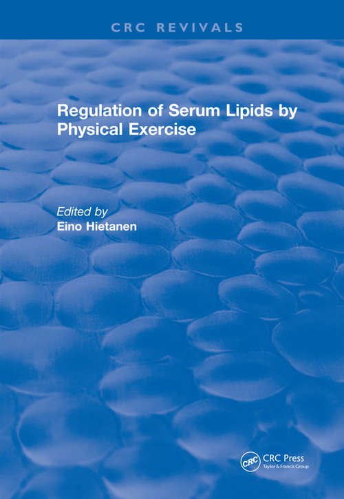 Book cover of Regulation Of Serum Lipids By Physical Exercise