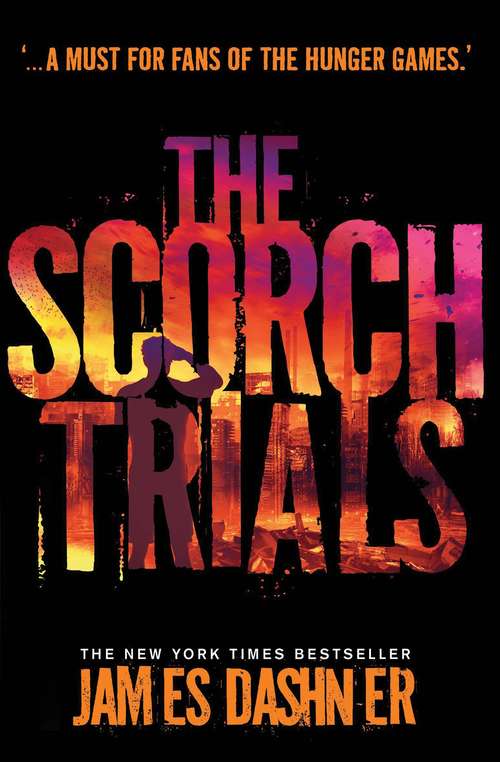 The scorch trials (The Maze Runner #2)