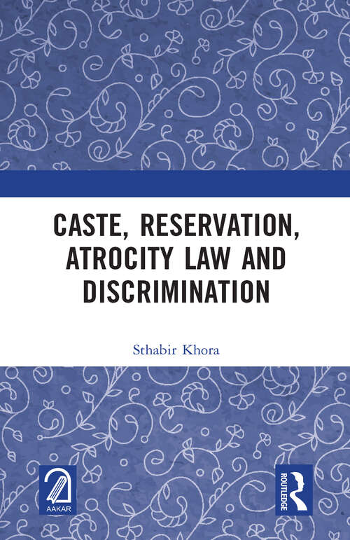 Book cover of Caste, Reservation, Atrocity Law and Discrimination