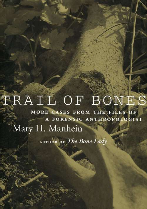 Book cover of Trail of Bones: More Cases from the Files of a Forensic Anthropologist