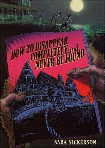 Book cover of How to Disappear Completely and Never Be Found