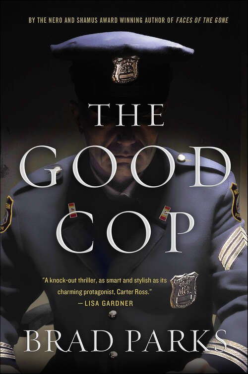 Book cover of The Good Cop: A Mystery (The Carter Ross Mystery Series #4)