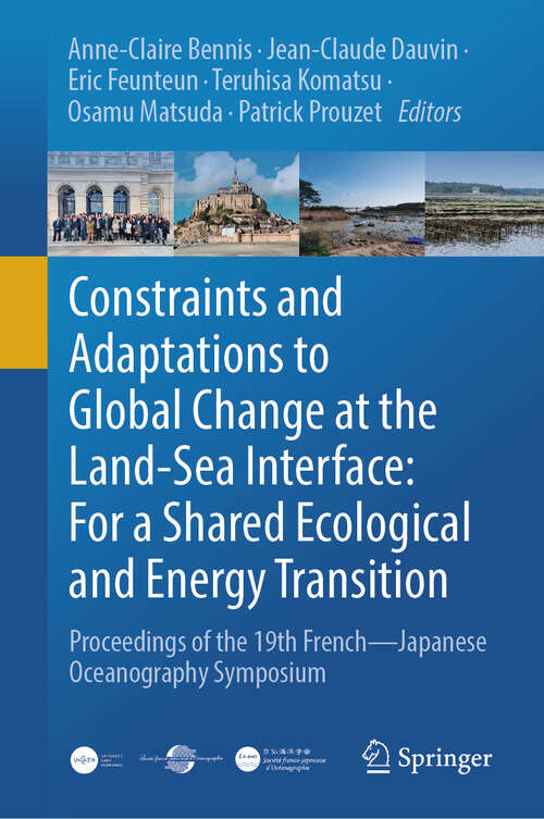 Book cover of Constraints and Adaptations to Global Change at the Land-Sea Interface: Proceedings of the 19th French—Japanese Oceanography Symposium