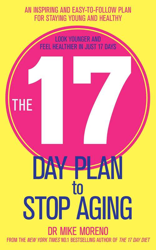 Book cover of The 17 Day Plan to Stop Aging
